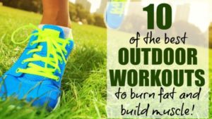 10 outdoor workouts by: tone-and-tighten.com