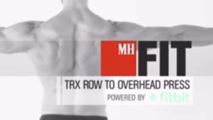 TRX: Row to Overhead Press by: Mens Health